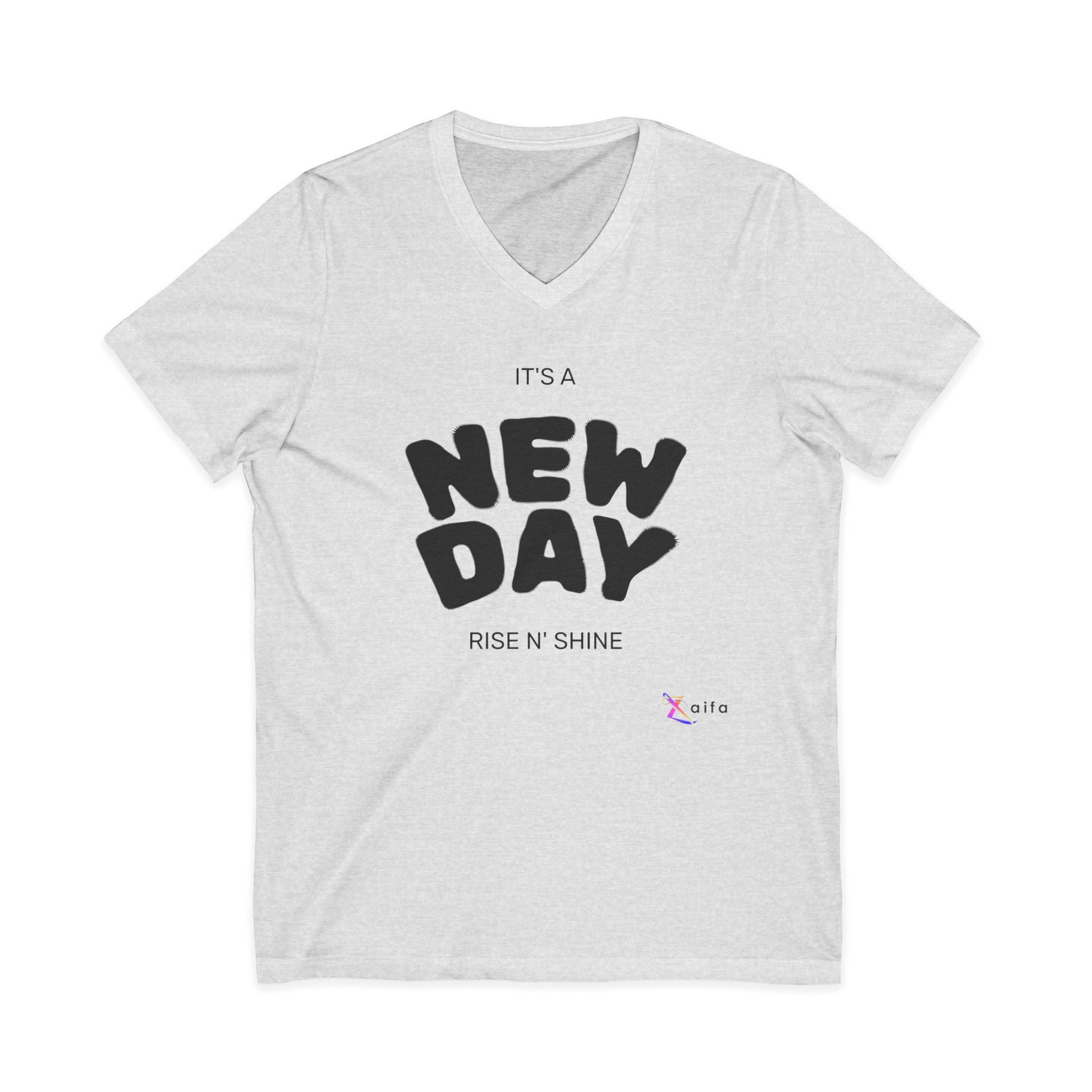 V-Neck Tee — "It's a New Day" Inspirational Graphic Shirt